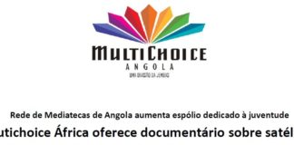 Multichoice oferecerá documentário à Rede de Mediatecas de Angola Multichoice Angola
