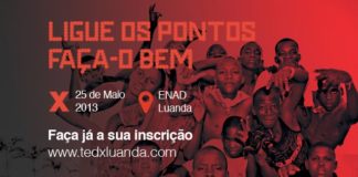 Confirmados 16 oradores do TEDxLuanda 2013 TEDxLuanda2013