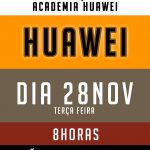 Abertura da ACADEMIA da Huawei – Menos Fios