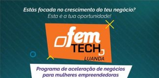 FemTech Luanda – programa de aceleração de negócios para mulheres empreendedoras. Inscreva-se!