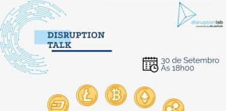 Criptomoedas é assunto de conversa na 9° edição do Disruption Talk