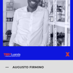 Augusto Firmino_TEDxLuanda2023_MenosFios